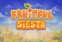 Fruitful Siesta สล็อต Playson เครดิตฟรี