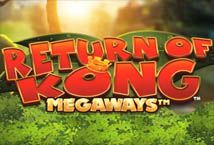 Return Of Kong Megaways สล็อตค่าย Blueprint Gaming เครดิตฟรี