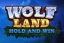 Wolf Land Hold & Win สล็อตค่าย Playson เครดิตฟรี